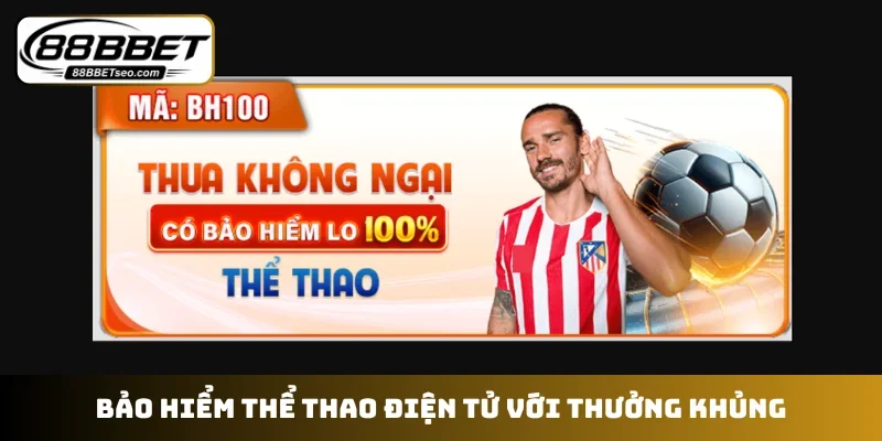 Bảo hiểm thể thao điện tử với thưởng khủng