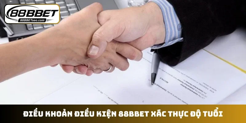 Điều khoản điều kiện 88BBET xác thực độ tuổi