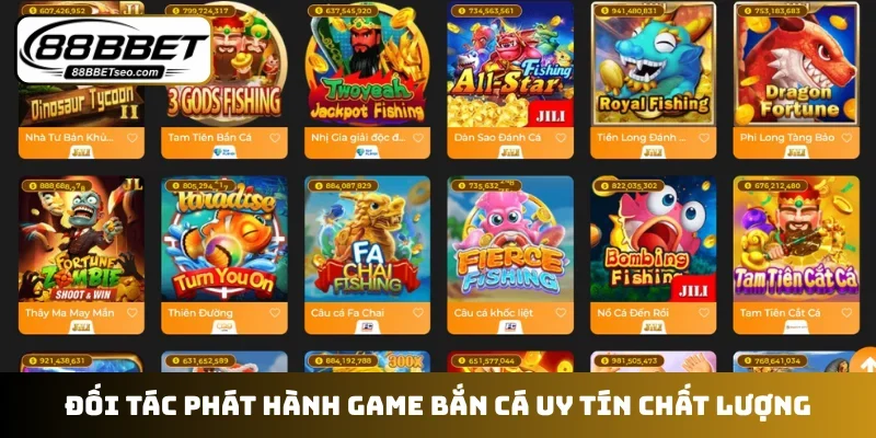 Đối tác phát hành game bắn cá uy tín chất lượng