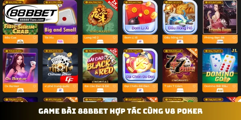 Game bài 88BBET hợp tác cùng V8 Poker