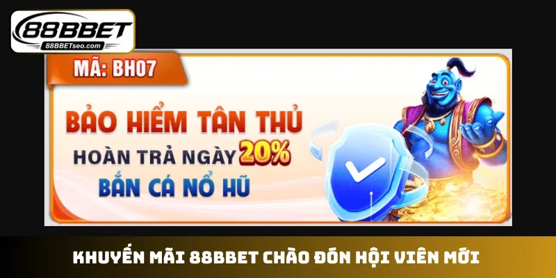 Khuyến mãi 88BBET chào đón hội viên mới