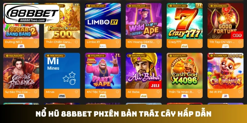 Nổ hũ 88BBET phiên bản trái cây hấp dẫn