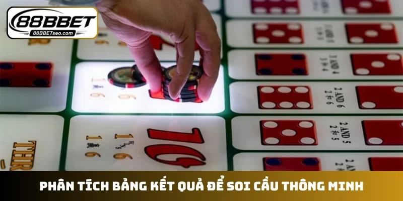 Phân tích bảng kết quả để soi cầu thông minh